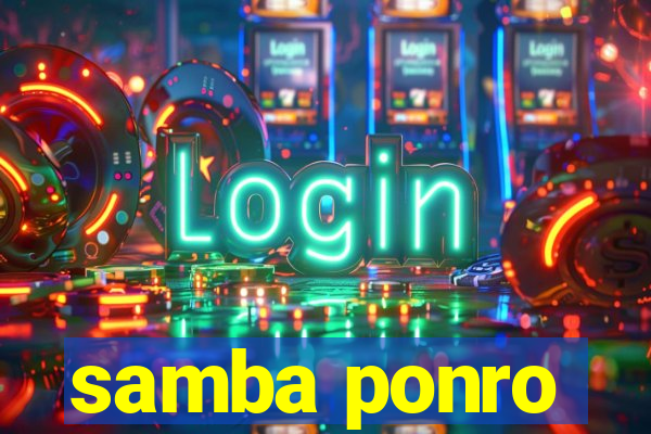 samba ponro